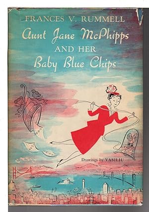 AUNT JANE MCPHIPPS AND HER BABY BLUE CHIPS.