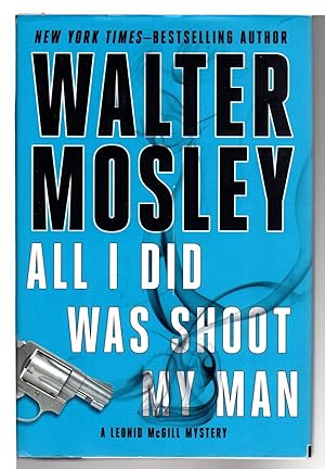Seller image for ALL I DID WAS SHOOT MY MAN. for sale by Bookfever, IOBA  (Volk & Iiams)