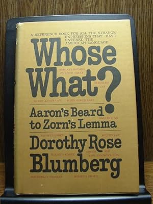 Imagen del vendedor de WHOSE WHAT?: Aaron's Bear to Zorn's Lemma a la venta por The Book Abyss