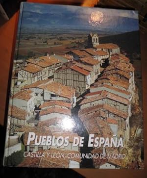 Imagen del vendedor de PUEBLOS DE ESPAA (CASTILLA Y LEON- COMUNIDAD DE MADRID) Multitud de fotos en color a la venta por CALLE 59  Libros