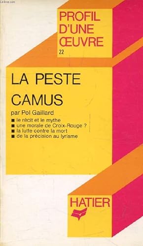 Image du vendeur pour LA PESTE, A. CAMUS (Profil d'une Oeuvre, 22) mis en vente par Le-Livre