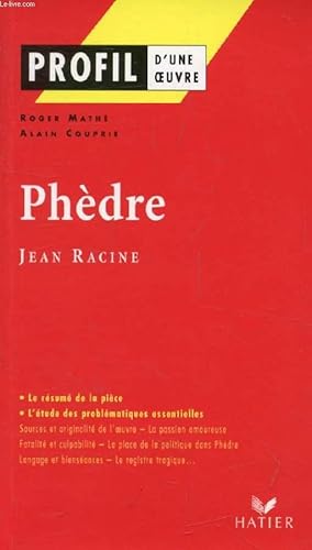 Image du vendeur pour PHEDRE, RACINE (Profil d'une Oeuvre, 39) mis en vente par Le-Livre