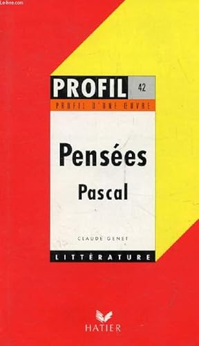 Bild des Verkufers fr PENSEES, PASCAL (Profil Littrature, Profil d'une Oeuvre, 42) zum Verkauf von Le-Livre