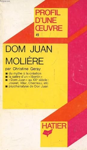 Seller image for DOM JUAN, MOLIERE (Profil d'une Oeuvre, 49) for sale by Le-Livre