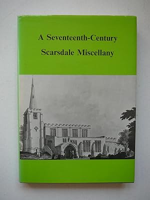 A Seventeenth-Century Scarsdale Miscellany.