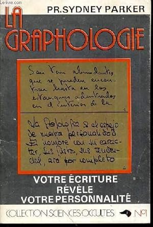 Bild des Verkufers fr LA GRAPHOLOGIE N1 - VOTRE ECRITURE REVELE VOTRE PERSONNALITE zum Verkauf von Le-Livre