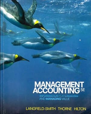 Seller image for Management Accounting: Information for Creating and Management Value for sale by Goulds Book Arcade, Sydney