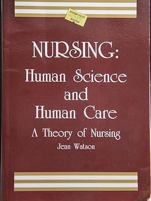 Imagen del vendedor de Nursing: Human Science and Human Care - A Theory of Nursing a la venta por Mad Hatter Bookstore