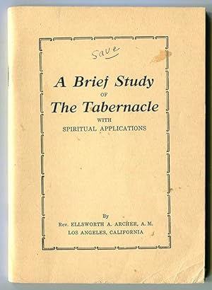 A Brief Study of the Tabernacle with Spiritual Applications