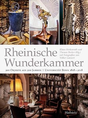 Bild des Verkufers fr Rheinische Wunderkammer : 200 Objekte aus 200 Jahren Universitt Bonn 1818-2018 zum Verkauf von AHA-BUCH GmbH