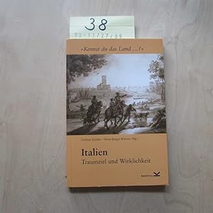 Seller image for Italien - Traumziel und Wirklichkeit: "Kennst du das Land.?" for sale by Bookstore-Online