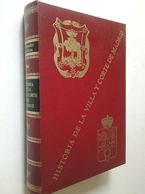 Bild des Verkufers fr Historia de la Villa y Corte de Madrid. Tomo Primero. 1 (Edicin facsimil limitada de 3000 ejemplares de la edicin de 1861) zum Verkauf von MAUTALOS LIBRERA