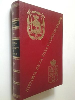 Bild des Verkufers fr Historia de la Villa y Corte de Madrid. Tomo Segundo. 2 (Edicin facsimil limitada de 3000 ejemplares de la edicin de 1861) zum Verkauf von MAUTALOS LIBRERA