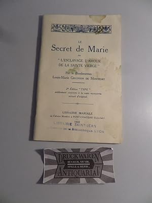 Bild des Verkufers fr Le Secret de Marie ou " L'Esclavage D'Amour de la Sainte Vierge". zum Verkauf von Druckwaren Antiquariat