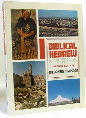 Biblical Hebrew: Step by Step (second edition)