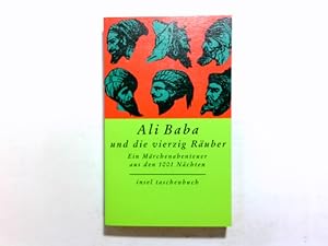 Imagen del vendedor de Ali Baba und die vierzig Ruber und die Geschichten von den nchtlichen Abenteuern des Kalifen aus Tausendundeine Nacht. aus dem Arab. von Enno Littmann / Insel-Taschenbuch ; 1587 a la venta por Antiquariat Buchhandel Daniel Viertel