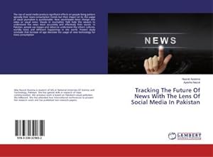 Seller image for Tracking The Future Of News With The Lens Of Social Media In Pakistan for sale by AHA-BUCH GmbH
