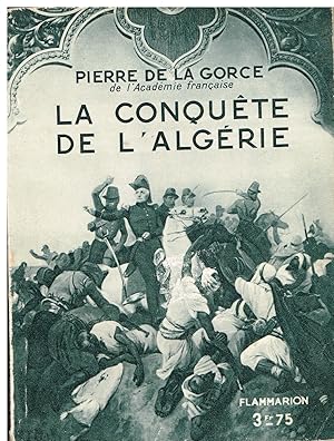 Imagen del vendedor de La conqute de l'Algrie franaise a la venta por Librairie l'Aspidistra