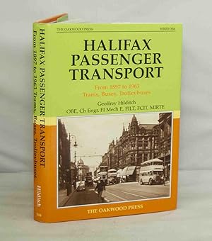 Image du vendeur pour Halifax Passenger Transport: From 1897 to 1963 Trams, Buses, Trolleybuses mis en vente par Kerr & Sons Booksellers ABA