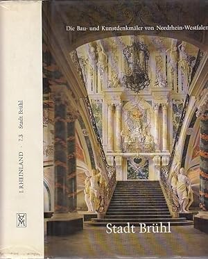 Bild des Verkufers fr Stadt Brhl. Die Bau- und Kunstdenkmler des Erftkreises. (= Die Bau- und Kunstdenkmler von Nordrhein-Westfalen, I. Rheinland 7.3 - Hrsg. Kultusminister des Landes Nordrhein-Westfalen) zum Verkauf von Antiquariat Carl Wegner