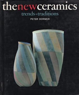 Image du vendeur pour The New Ceramics - Trends + Traditions mis en vente par timkcbooks (Member of Booksellers Association)