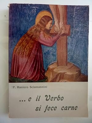 Immagine del venditore per E IL VERBO SI FECE CARNE venduto da Historia, Regnum et Nobilia