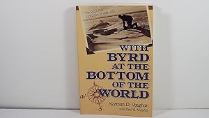 Immagine del venditore per With Byrd at the bottom of the world: The South Pole expedition of 1928-1930 venduto da Gene The Book Peddler