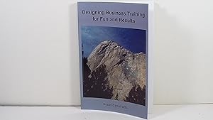 Designing Business Training for Fun and Results
