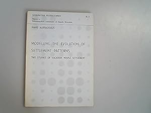 Bild des Verkufers fr Modelling the evolution of settlement patterns: two studies of vacation house settlement Geografiska Regionstudier; 6 zum Verkauf von Antiquariat Bookfarm