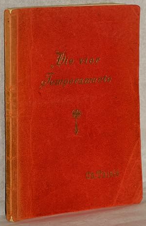 Imagen del vendedor de Die vier Temperamente und ihre Bercksichtigung im gegenseitigen Verkehr. 3. Aufl. a la venta por Antiquariat Reinsch