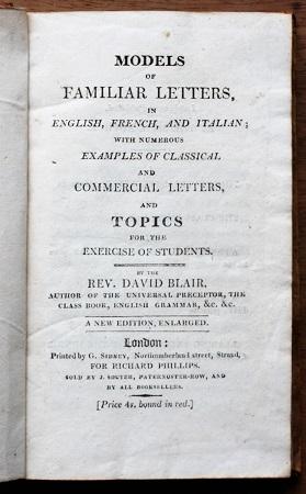 Bild des Verkufers fr MODELS OF FAMILIAR LETTERS, in English, French, and Italian; with numerous examples of classical and commercial letters and topics for the exercise of students. New edition. zum Verkauf von Barry McKay Rare Books