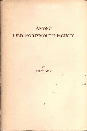 Immagine del venditore per Among Old Portsmouth Houses venduto da Carnegie Hill Books