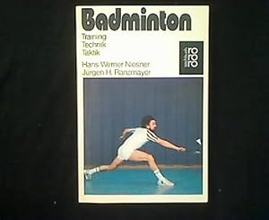 Bild des Verkufers fr Badminton. Training - Technik - Taktik. zum Verkauf von Antiquariat Matthias Drummer