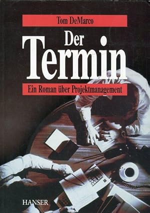 Der Termin. Ein Roman über Projektmanagement.