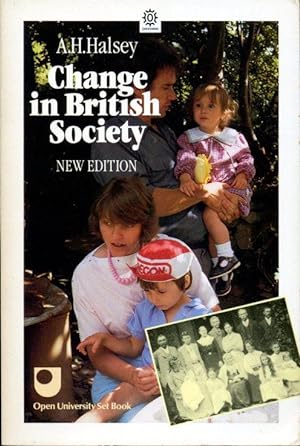 Change in British Society : Based on the Reith Lectures (New Enlarged Edition)