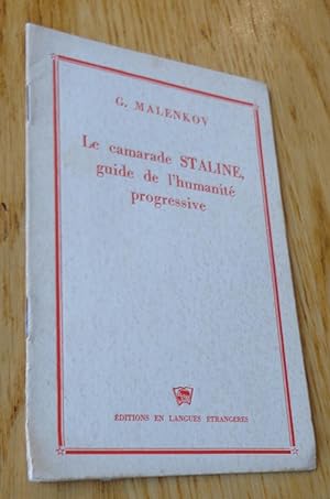Le camarade Staline, guide de l'humanité progressive