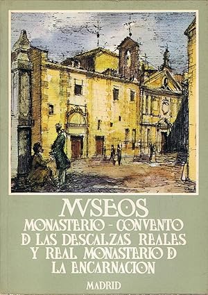 Imagen del vendedor de MONASTERIO DE LAS DESCALZAS REALES * REAL MONASTERIO DE LA ENCARNACIN DE AGUSTINAS RECOLETAS a la venta por Librera Torren de Rueda