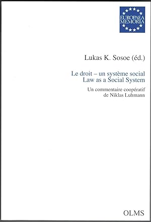Le Droit - un système social. Law as a social system. Un commentaire coopératif de Niklas Luhmann.