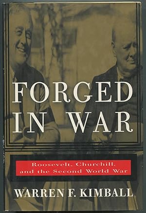 Immagine del venditore per Forged in War: Roosevelt, Churchill, and the Second World War venduto da Between the Covers-Rare Books, Inc. ABAA