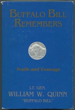 Seller image for Buffalo Bill Remembers: Truth and Courage for sale by Between the Covers-Rare Books, Inc. ABAA