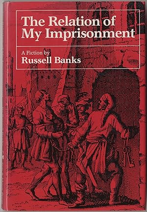 Seller image for The Relation of My Imprisonment for sale by Between the Covers-Rare Books, Inc. ABAA