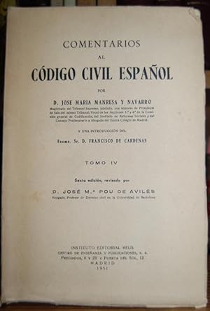 Imagen del vendedor de COMENTARIOS AL CODIGO CIVL ESPAOL. Tomo IV a la venta por Fbula Libros (Librera Jimnez-Bravo)