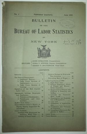 Bulletin of the Bureau of Labor Statistics of New York. No. 1. June 1899