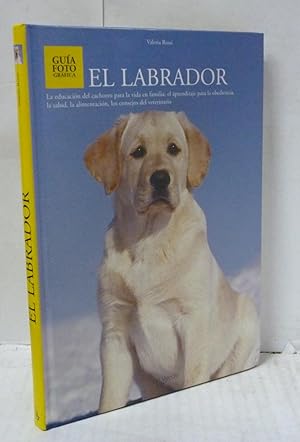 Seller image for EL LABRADOR-GUIA FOTOGAFICA for sale by LIBRERIA  SANZ