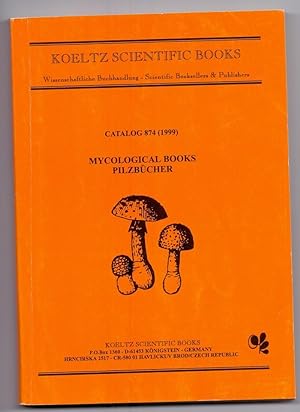 Mycological Books, Pilzbücher. Catalog 874 (1999)