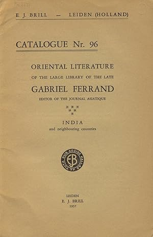 Bild des Verkufers fr Catalogue nr. 96. Oriental literature of the large library of the late Gabriel Ferrand, editor of the Journal asiatique: India and neighbouring countries [cover title] zum Verkauf von Zamboni & Huntington