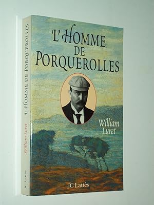 Image du vendeur pour L'Homme De Porquerolles mis en vente par Rodney Rogers