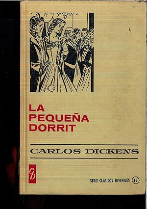 Imagen del vendedor de LA PEQUEA DORRIT a la venta por Papel y Letras