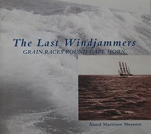 The Last Windjammers: Grain Races Round Cape Horn
