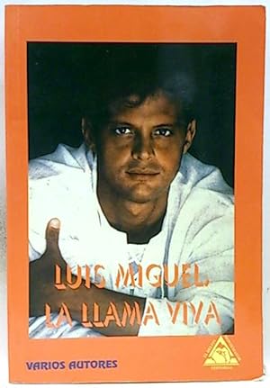 Imagen del vendedor de Luis Miguel, La Llama Viva a la venta por SalvaLibros